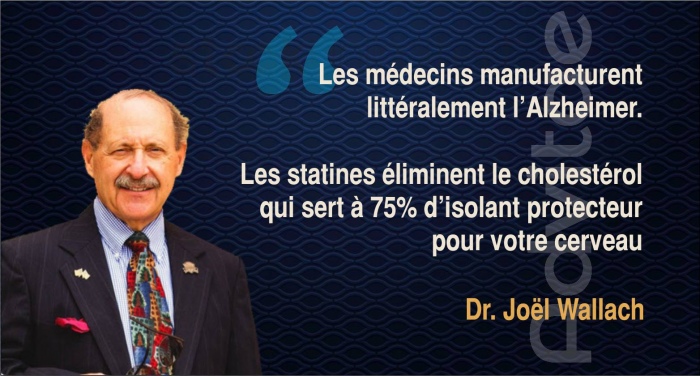 Dr. Wallach: Les m�decins manufacturent litt�ralement l'Alzheimer avec les staines qui privent le cerveau du cholest�rol protecteur