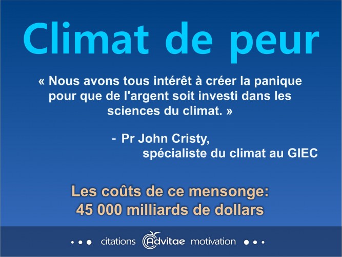 Nous avons tous intrt  crer la panique pour que de l'argent soit investi dans le climat