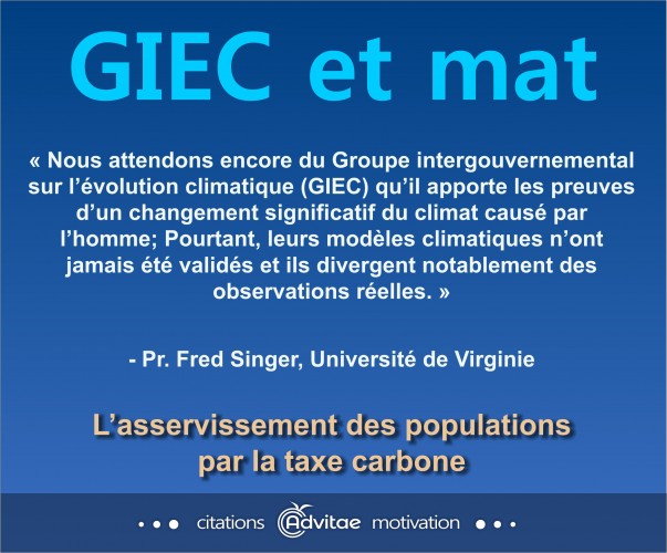 Il n'y aucune preuve d'un changement climatique anthropique, pas plus que de validation observable