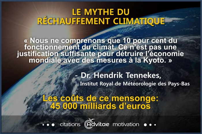 Nous ne comprenons que 10 pour cent du climat, mais on nous demande de dtruire l'conomie pour a