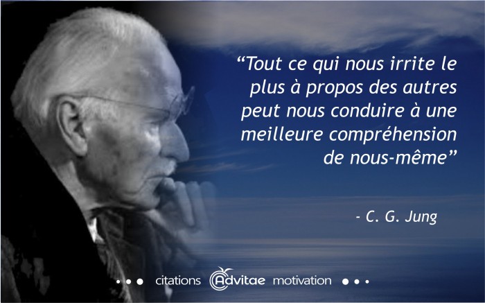 Tout ce qui nous irrite des autres conduit  une meilleure comprhension de nous-mme