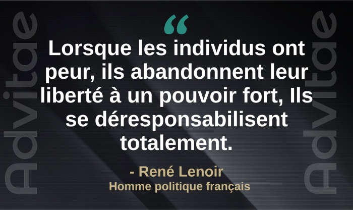 Ren Renoir: Lorsque les individus ont peur, ils abandonnent leur libert  un pouvoir fort, Ils se dresponsabilisent totalement.