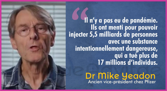 YEADON: Ils ont menti. La fausse pandémie servait de prétexte pour injecter des milliards de personnes avec une substance dangereuse.